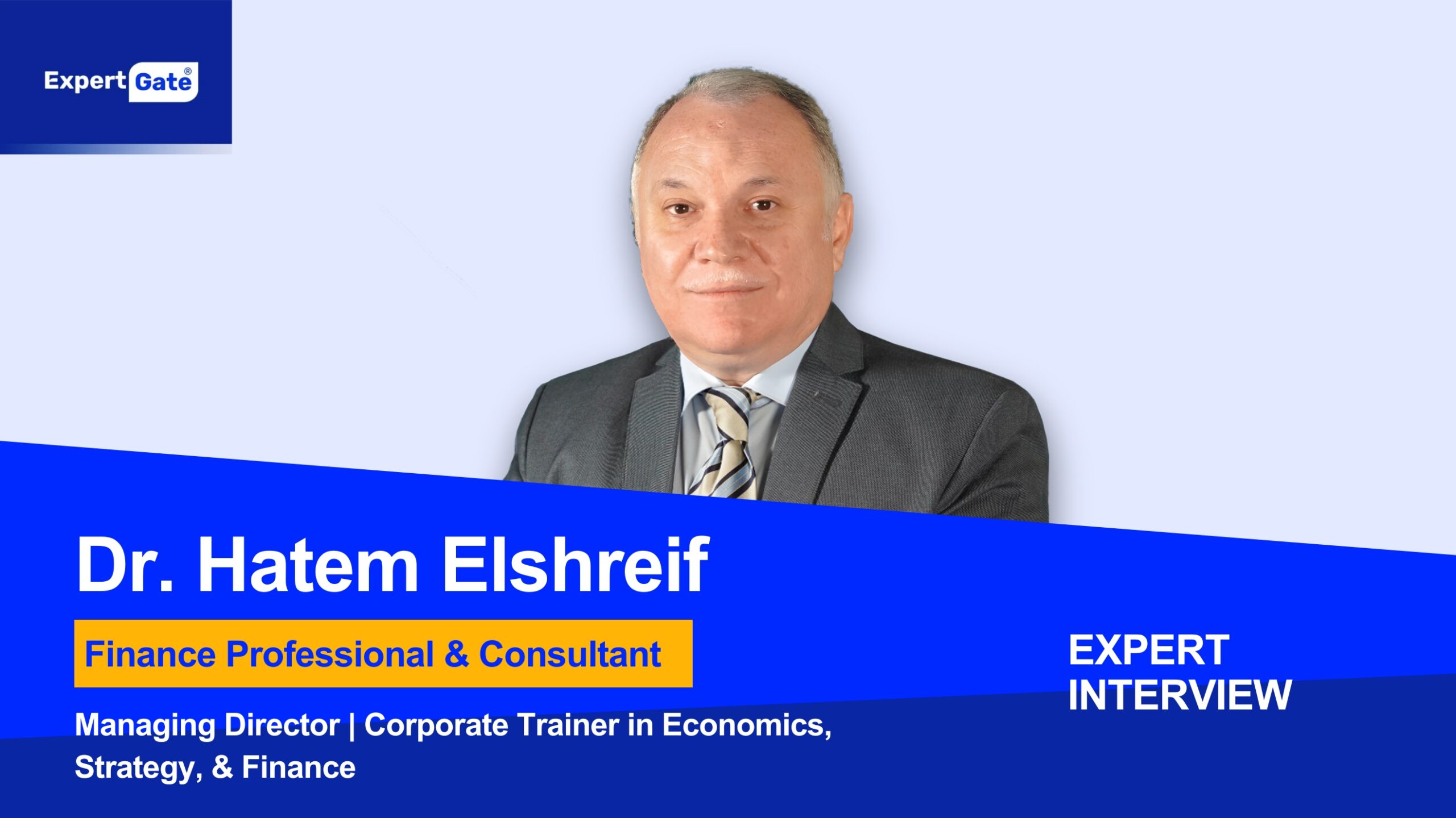 Dr. Hatem El-Shreif brings over 25 years of expertise in finance including corporate leadership, strategic consulting, and academia - interview banner